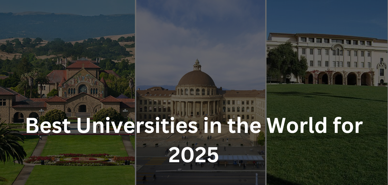 Best Universities in the World for 2025: The Only List You Need
