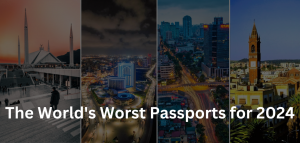 The World’s Worst Passports for 2024: Where Freedom to Travel Dies