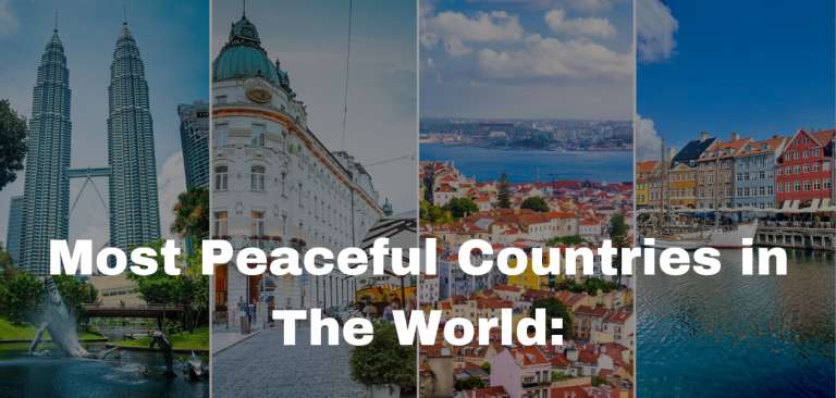 The Most Peaceful Countries in the World: Where Serenity Lives