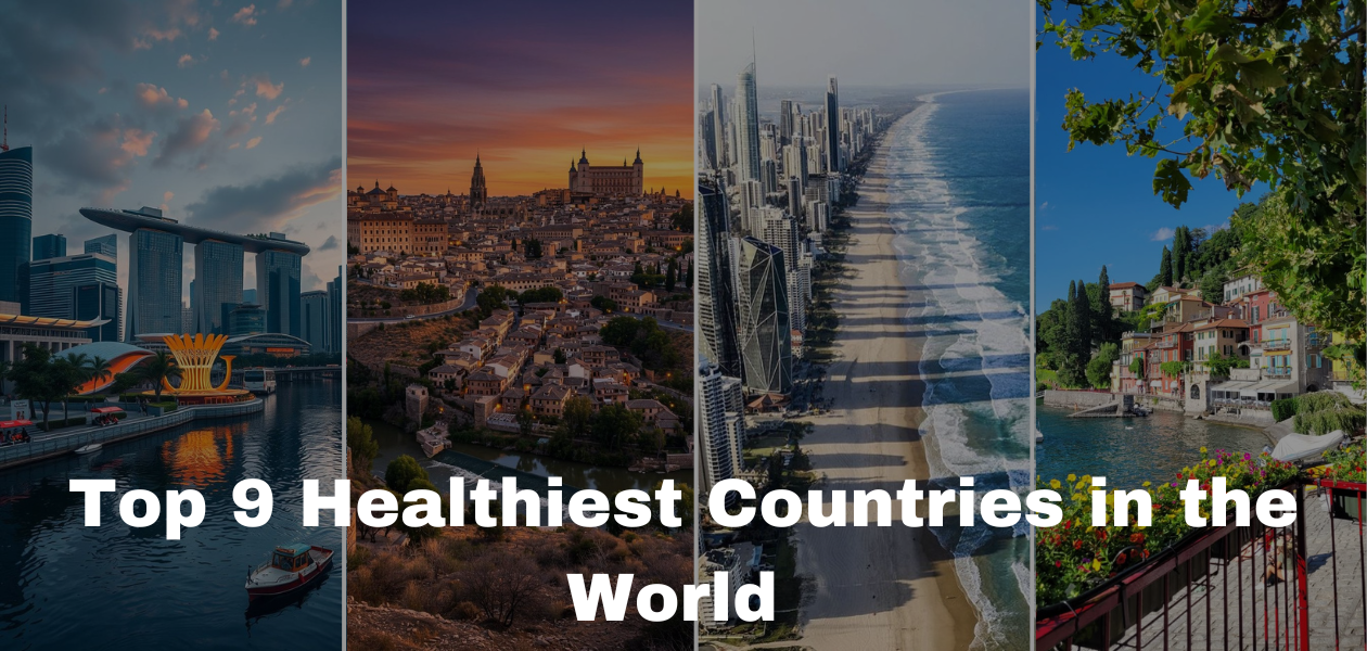 Top 9 Healthiest Countries in 2024: A No-BS Breakdown