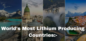 World’s Most Lithium-Producing Countries in 2024
