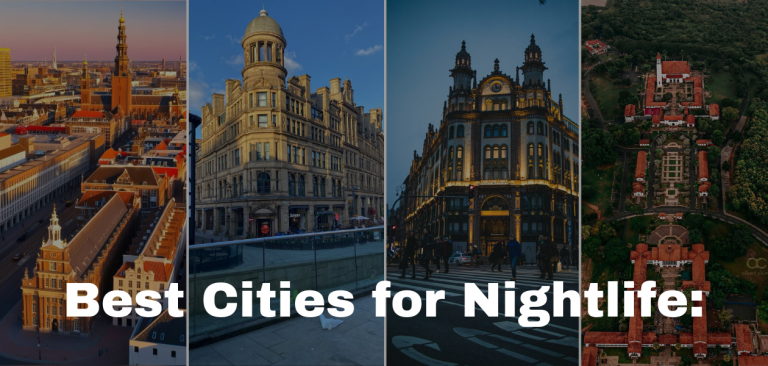 Best Cities for Nightlife in 2024: Where the Party Never Stops