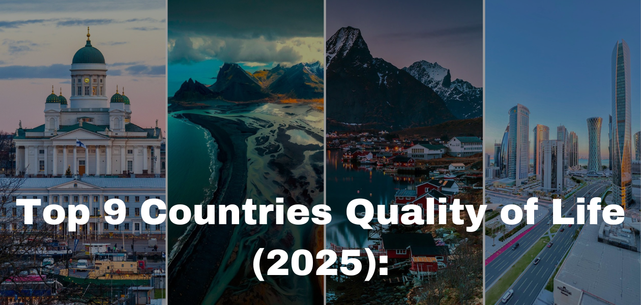 Top 9 Countries for Quality of Life in 2025: Where Life’s Actually Good