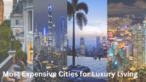 The Most Expensive Cities for Luxury...