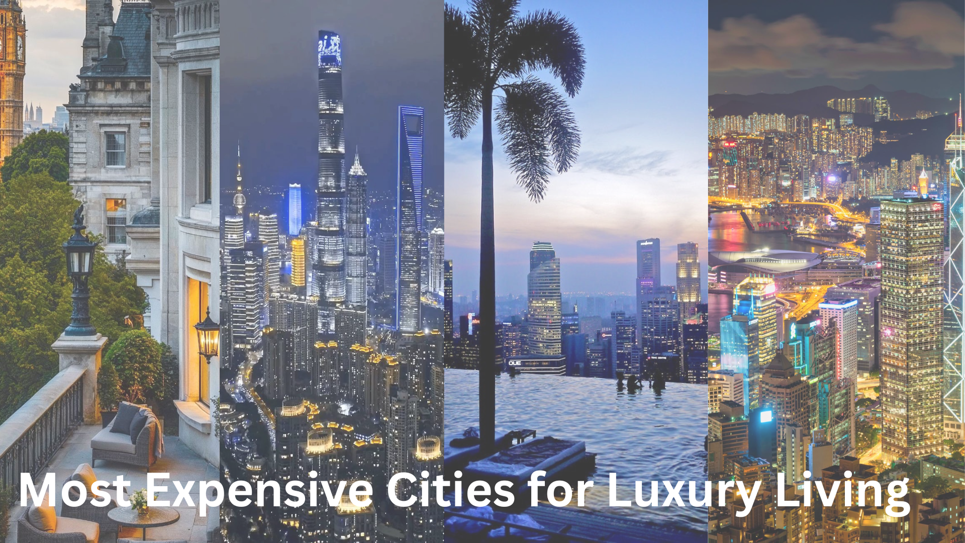 The Most Expensive Cities for Luxury...