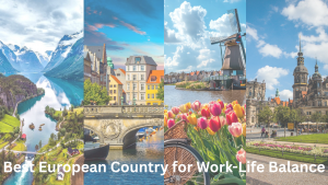 Top 10 European Countries for Work-Life...