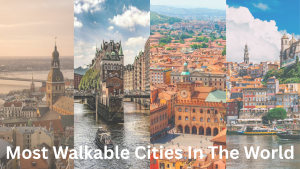 Top 15 Most Walkable Cities in...