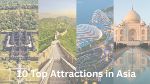 Top 10 Attractions in Asia in...