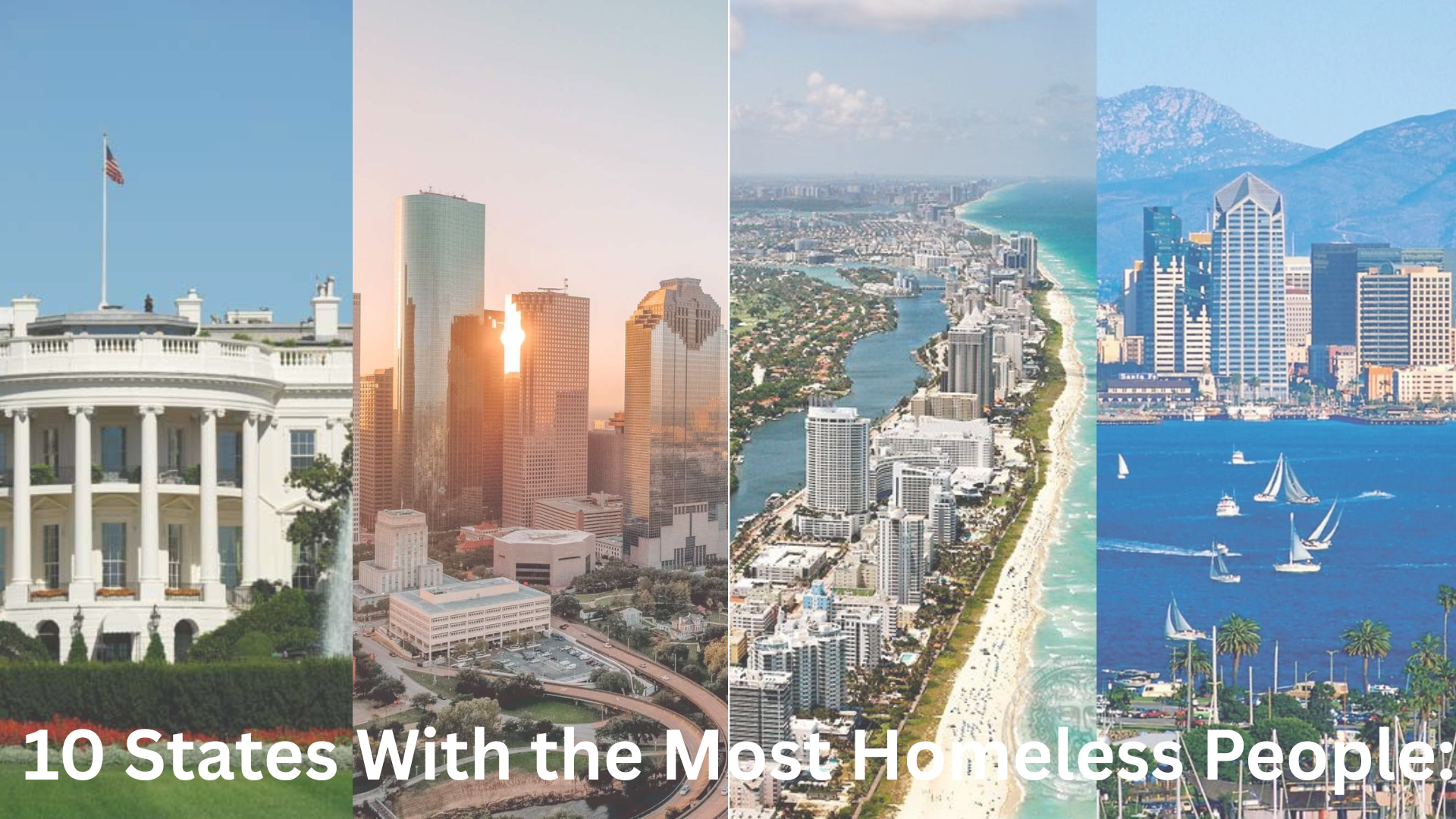 10 States With the Most Homeless...