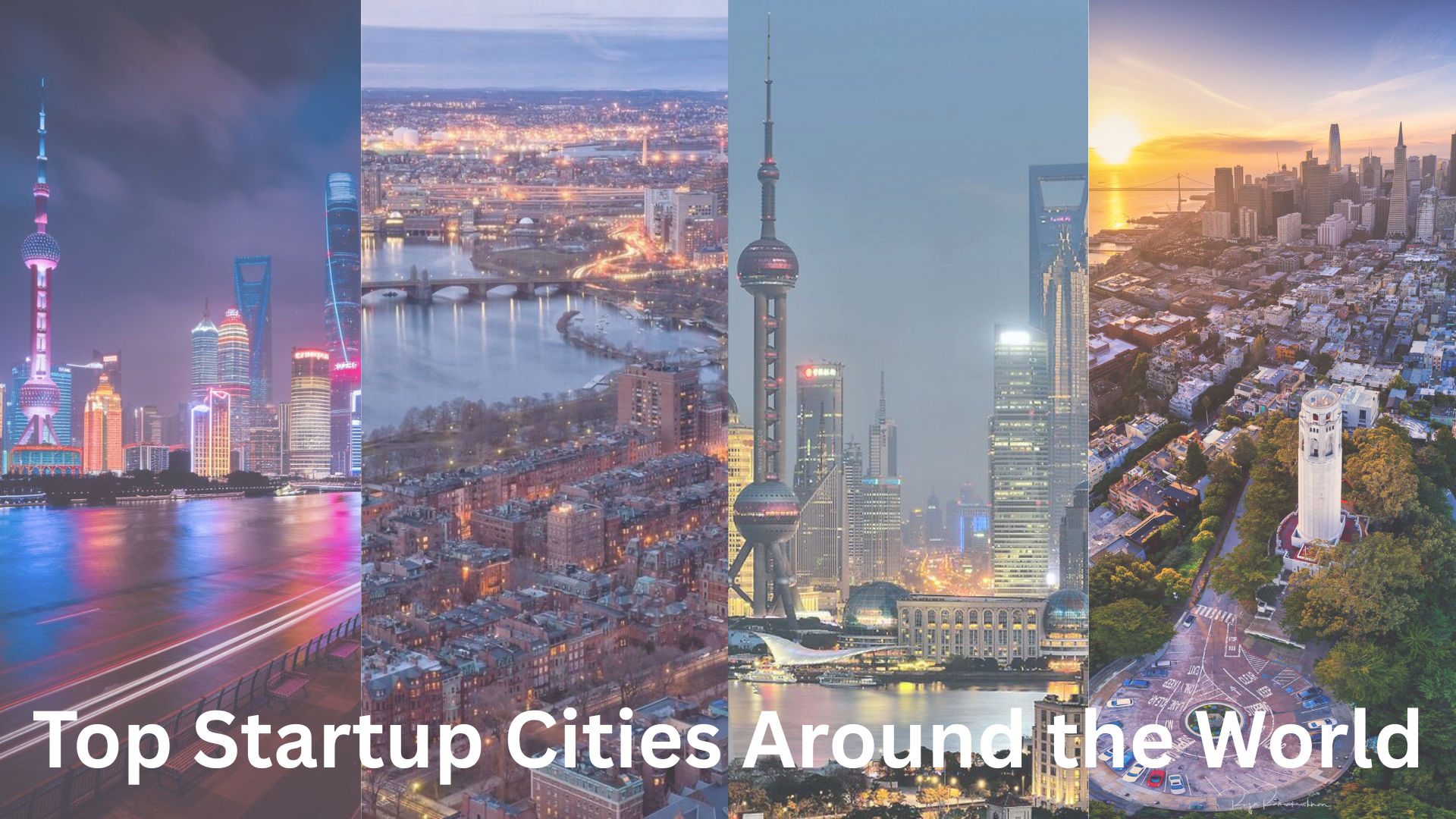 Top Startup Cities Around the World...