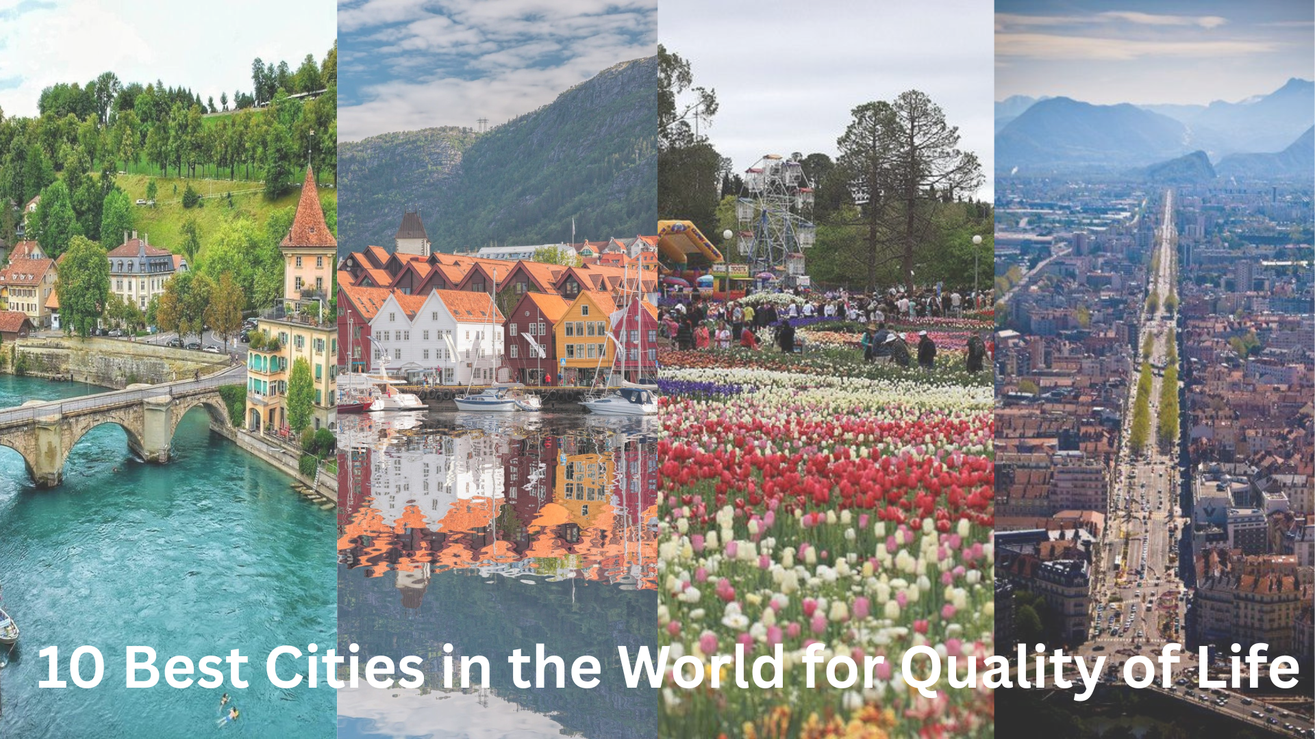 10 Best Cities in the World...