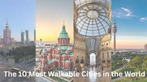 The 10 Most Walkable Cities in...