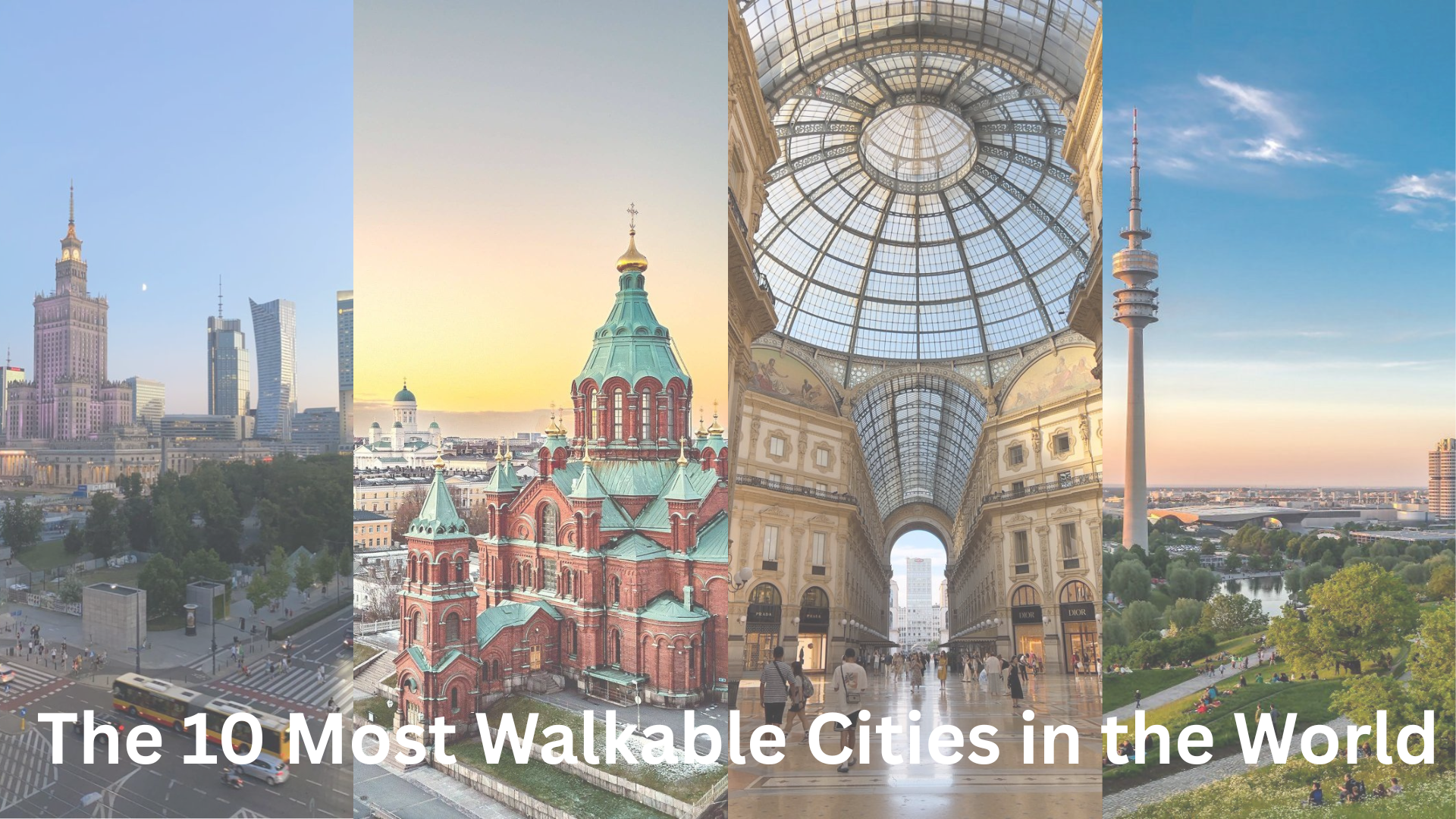 The 10 Most Walkable Cities in...