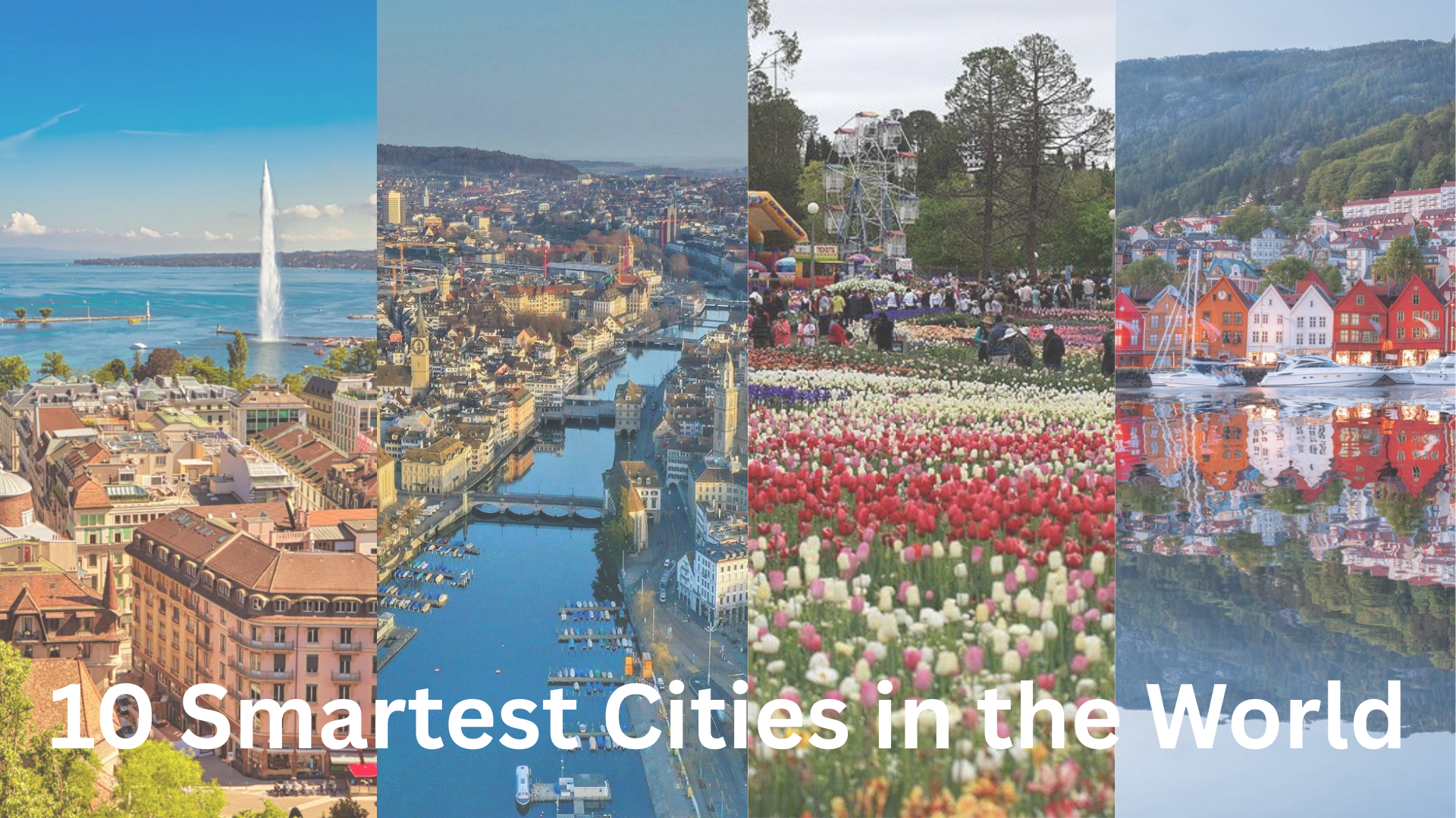 10 Smartest Cities in the World...