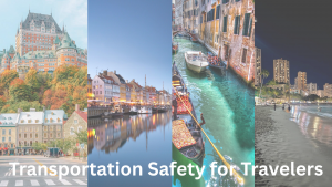 Transportation Safety for Travelers in 2025 Transportation Safety for Travelers in 2025