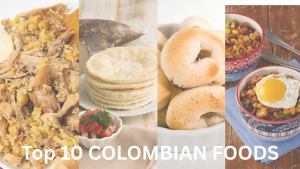 Top 10 Colombian Foods in 2025