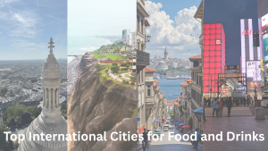 Top International Cities for Food and... Top International Cities for Food and...