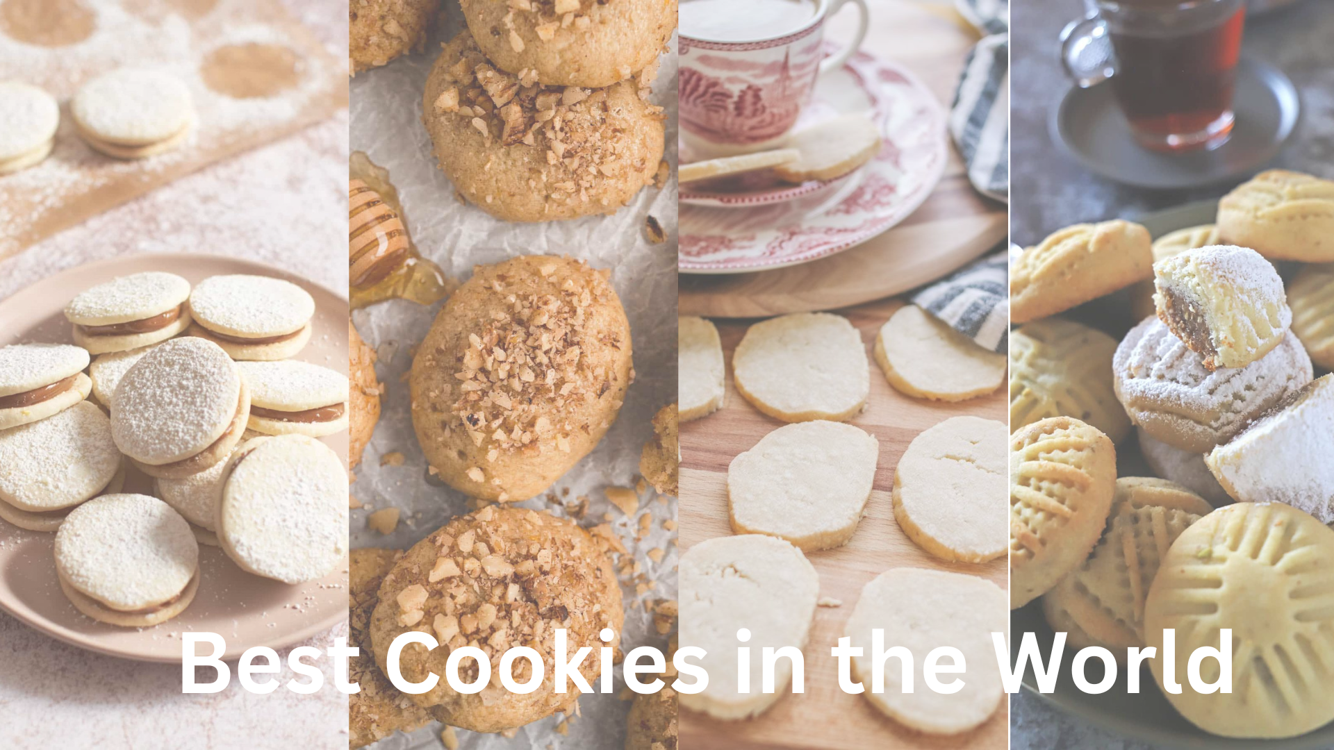 The Best Cookies in the World... The Best Cookies in the World...