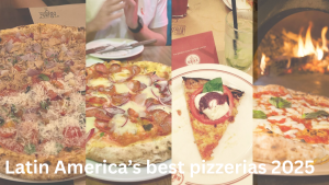 Latin America’s Best Pizzerias 2025: A... Latin America’s Best Pizzerias 2025: A...