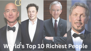 The World’s Top 10 Richest People... The World’s Top 10 Richest People...