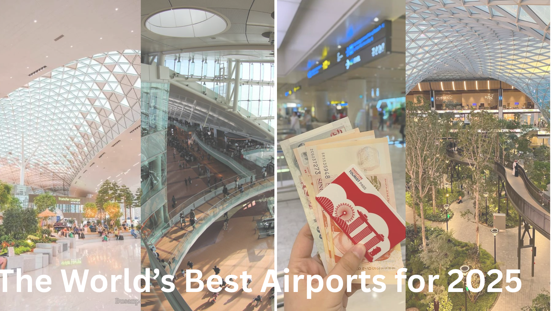 The World’s Best Airports for 2025:... The World’s Best Airports for 2025:...