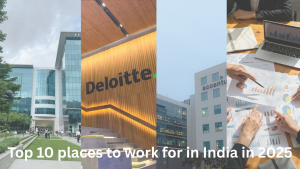 India’s Premier Workplaces: Top 10 Best...